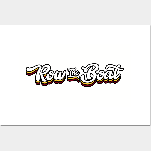 Row The Boat - Cursive Wall Art by Josh Wuflestad